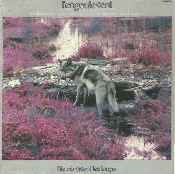 L'Engoulevent - L'Île où Vivent les Loups + Étoifilan (1977/1979)