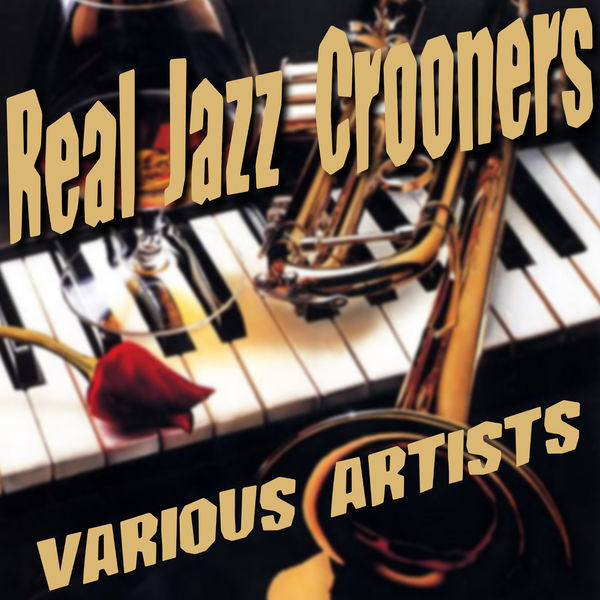 VA - Real Jazz Crooners (2015)