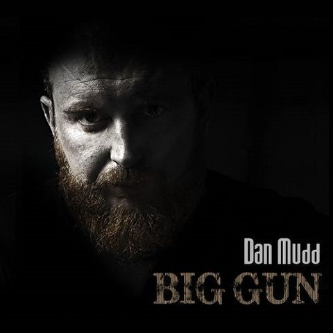 Dan Mudd - Big Gun. 2020 (CD)
