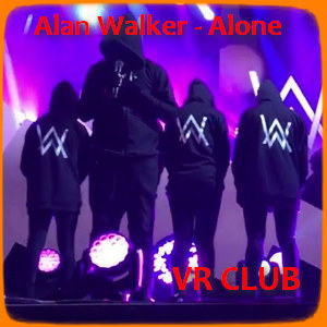 Alan Walker - Alone (Best Remixes) [VR CLUB]