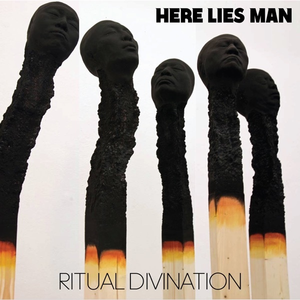 Here Lies Man - Ritual Divination (2021)